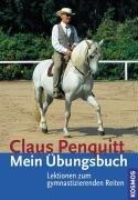 Mein Übungsbuch: Lektionen zum gymnastizierenden Reiten