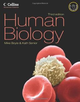 Human Biology: The Complete Guide to Human Biology (Collins Advanced Science)