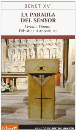 La Paraula del Senyor: Verbum Domini. Exhortació apostòlica (Documents del magisteri, Band 52)