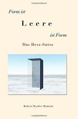 Form ist... Leere ...ist Form: Das Herz-Sutra (Der Springende Punkt)