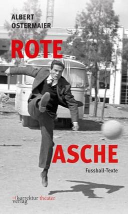 Rote Asche: Fußballtexte