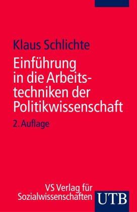 Einführung in die Arbeitstechniken der Politikwissenschaft.