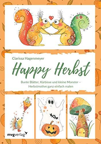 Happy Herbst: Bunte Blätter, Kürbisse und kleine Monster – Herbstmotive ganz einfach malen