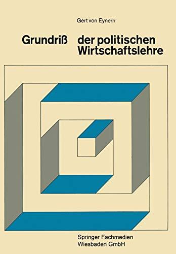 Grundriß der Politischen Wirtschaftslehre (Die Wissenschaft von der Politik)