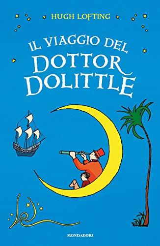 Il viaggio del Dottor Dolittle. Ediz. integrale (I Grandi)