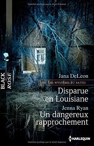 Disparue en Louisiane : les mystères du bayou. Un dangereux rapprochement