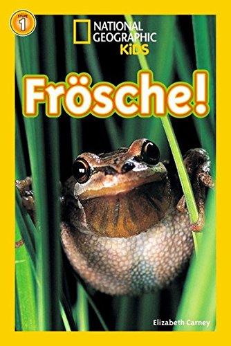 National Geographic KiDS Lesespaß: Frösche: Bd. 12: Frösche (Lesestufe 1 - für Leseanfänger)