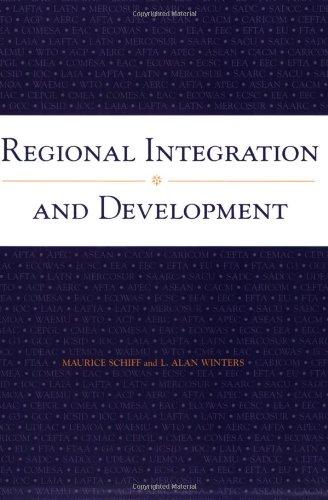 Schiff, M: Regional Integration and Development (World Bank Trade & Development Series)