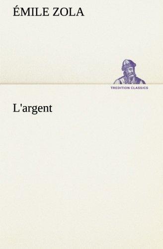 L'argent (TREDITION CLASSICS)