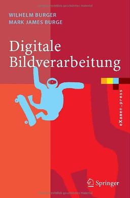 Digitale Bildverarbeitung - Eine Einführung mit Java und ImageJ