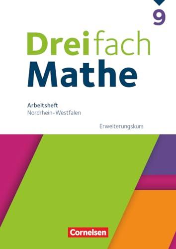 Dreifach Mathe - Nordrhein-Westfalen - Ausgabe 2022 - 9. Schuljahr: Erweiterungskurs - Arbeitsheft mit Lösungen