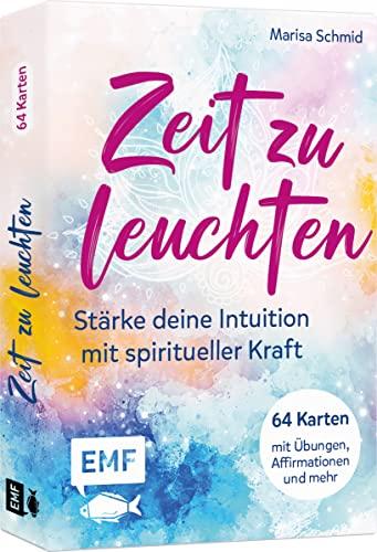 Kartenbox: Zeit zu leuchten – Stärke deine Intuition mit spiritueller Kraft: 64 Karten mit Übungen, Affirmationen, Impulsen für mehr Vertrauen in dich