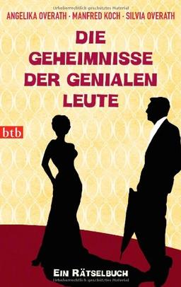 Die Geheimnisse der genialen Leute: Ein Rätselbuch