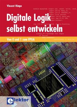 Digitale Logik selbst entwickeln: Von 0 und 1 zum FPGA