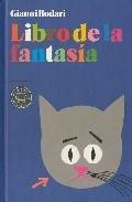 Libro de la fantasía : Cuentos por teléfono ; El planeta de los árboles de Navidad ; Cuentos escritos a máquina ; Érase dos veces el barón Lamberto ; El juego de las cuatro esquinas