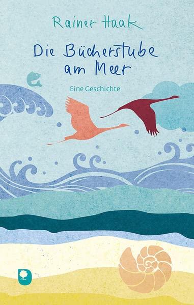 Die Bücherstube am Meer: Eine Geschichte (Edition Eschbach)