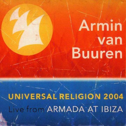 Universal Religion 2004 - Live from Armada at Ibiza