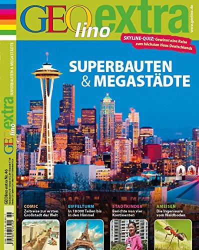 GEOlino Extra / GEOlino extra mit DVD 46/2014 - Superbauten & Megastädte: DVD: Giganten der Gotik - Wie die Kathedralen in den Himmel wuchsen