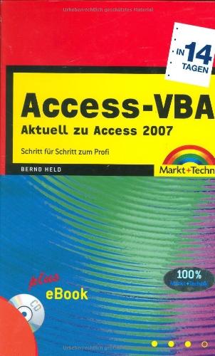 Access-VBA in 14 Tagen - Inkl. eBook auf CD: Schritt für Schritt zum Profi (in 14/21 Tagen)