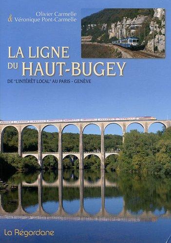 La ligne du Haut-Bugey : de l'intérêt local au Paris-Genève