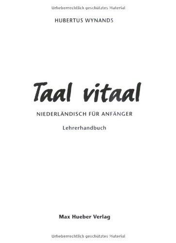 Taal vitaal, Lehrerhandbuch: Niederländisch für Anfänger