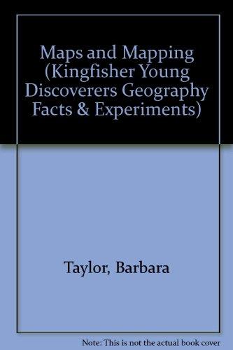 Maps and Mapping (Kingfisher Young Discoverers Geography Facts & Experiments S.)