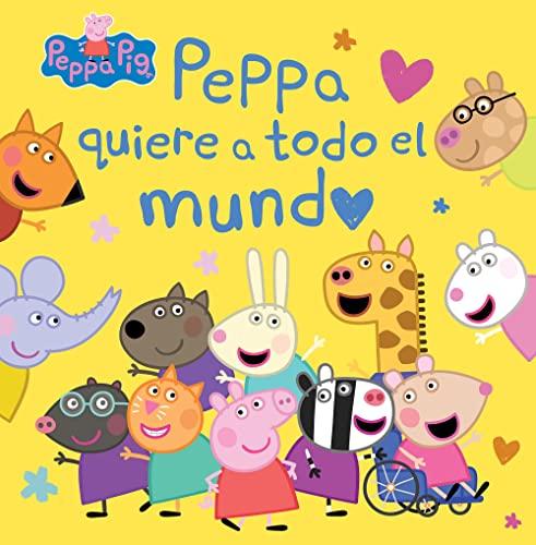 Peppa Pig. Un cuento - Peppa quiere a todo el mundo