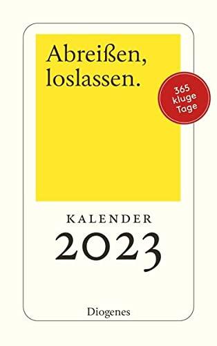 Abreißen, loslassen 2023: Diogenes Kalender