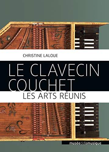 Le clavecin Couchet : les arts réunis