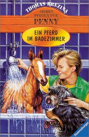 Sieben Pfoten für Penny, Bd.11, Ein Pferd im Badezimmer