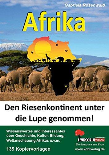 Afrika: Den Riesenkontinent unter die Lupe genommen!