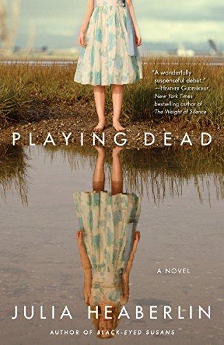 Playing Dead: A Novel