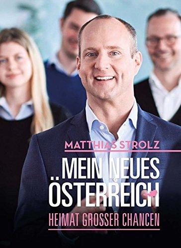 Mein neues Österreich: Heimat großer Chancen