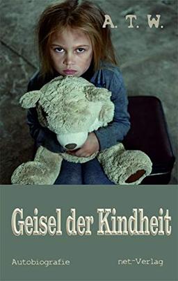 Geisel der Kindheit