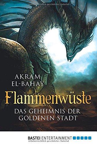 Flammenwüste - Das Geheimnis der goldenen Stadt