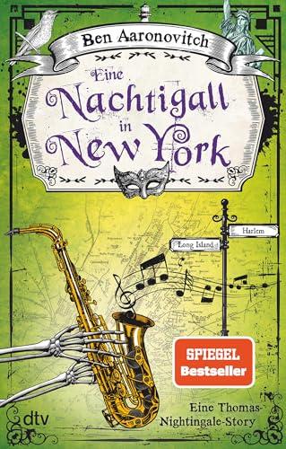 Eine Nachtigall in New York: Eine Thomas-Nightingale-Story | Der Sunday-Times Bestseller – ein Urban Fantasy-Abenteuer der Extraklasse! (Die Flüsse-von-London-Reihe (Peter Grant))