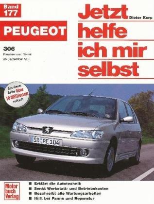 Peugeot 306 (Jetzt helfe ich mir selbst)