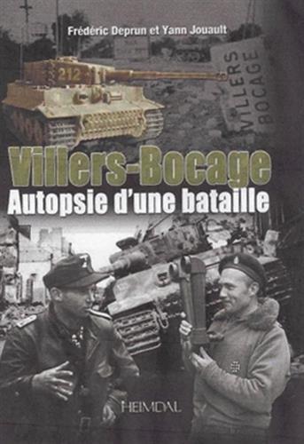 Villers-Bocage : autopsie d'une bataille : 13 juin 1944