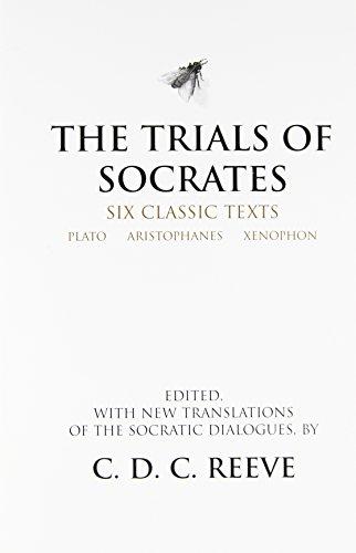 Reeve, C: Trials of Socrates: Six Classic Texts