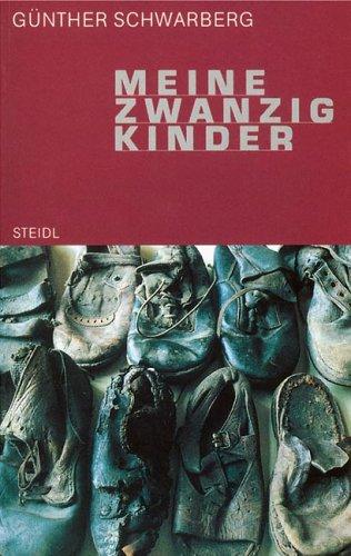 Steidl Taschenbücher, Nr.77, Meine zwanzig Kinder