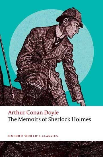 The Memoirs of Sherlock Holmes (Oxford World's Classics)