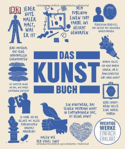 Das Kunst-Buch: Wichtige Werke einfach erklärt