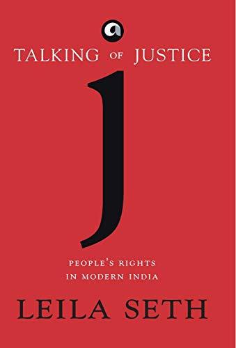 Talking Of Justice: People'S Rights In Modern India