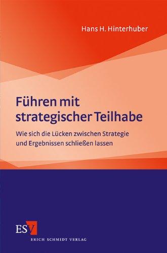 Führen mit strategischer Teilhabe: Wie sich die Lücken zwischen Strategie und Ergebnissen schließen lassen