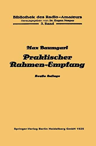 Praktischer Rahmen-Empfang (Bibliothek des Radio Amateurs (geschlossen), 5, Band 5)