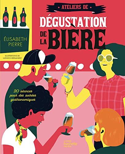 Ateliers de dégustation de la bière: 20 séances pour des soirées gastronomiques