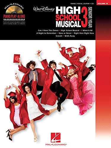 Piano Play-Along Vol. 72 - High School Musical 3 (mit CD) (Hal Leonard Piano Play-Along): Music from the Motion Picture Soundtrack