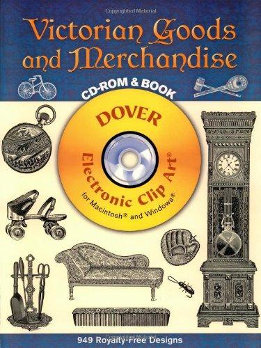 Victorian Goods and Merchandise [With CDROM] (Dover Electronic Clip Art)