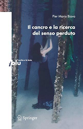 Il cancro e la ricerca del senso perduto (I blu)