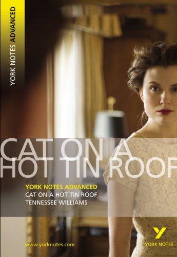 York Notes on The Cat on the Hot Tin Roof (York Notes Advanced)